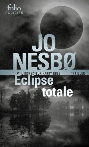Eclipse totale Une enquête de Harry Hole