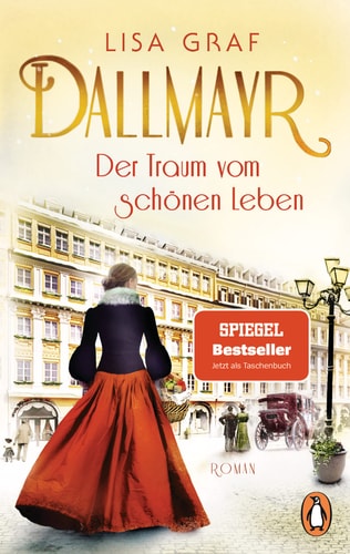 Dallmayr. Der Traum vom schönen Leben Roman
