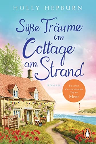 Süße Träume im Cottage am Strand Roman