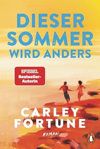 Dieser Sommer wird anders Roman