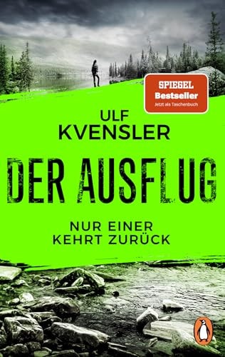 Der Ausflug - Nur einer kehrt zurück Thriller. Der Nr.-1-Bestseller aus Schweden