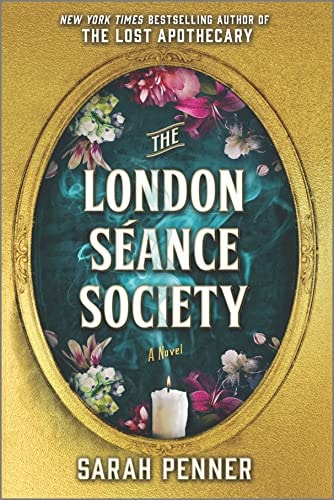 The London Séance Society A Novel