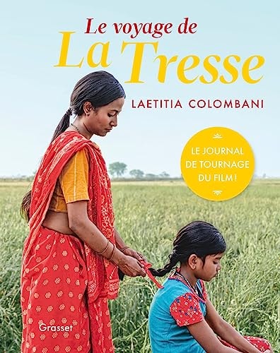 Le voyage de La Tresse L'aventure d'un tournage