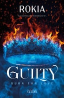 Guilty burn for love : romanzo