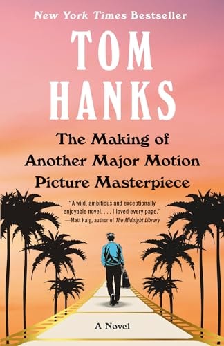 The Making of Another Major Motion Picture Masterpiece A novel