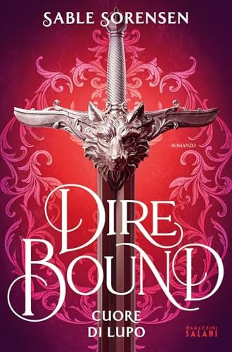 Dire Bound. Cuore Di Lupo