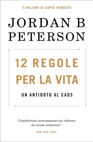 12 regole per la vita. Un antidoto al caos. Nuova ediz.