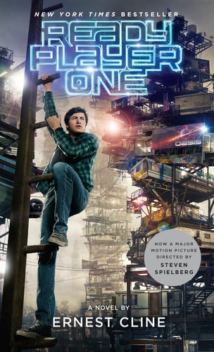 Ready Player One. Movie Tie-In A Novel