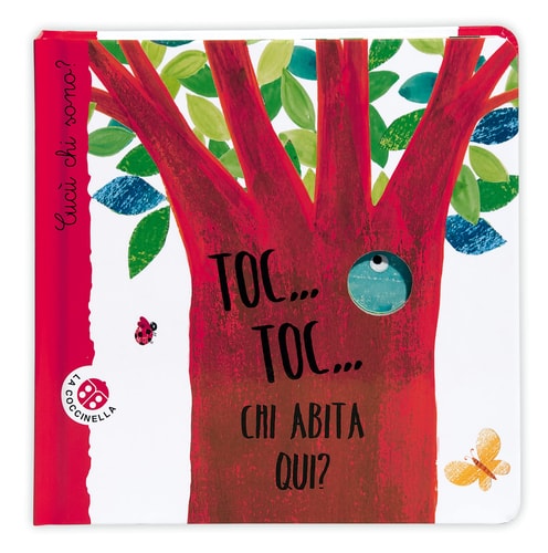 Toc... toc... Chi abita qui? Cucù chi sono? Ediz. illustrata