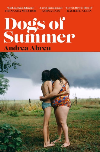 Dogs of Summer A Sultry, Simmering Story of Girlhood and an International Sensation