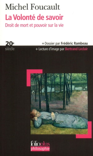 La volonté de savoir droit de mort et pouvoir sur la vie