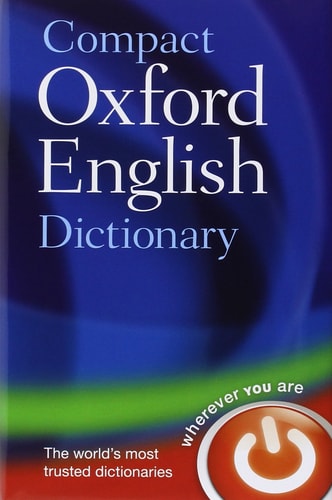 Compact Oxford English Dictionary of Current English: Third edition revised