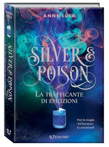 La trafficante di pozioni. Silver & poison