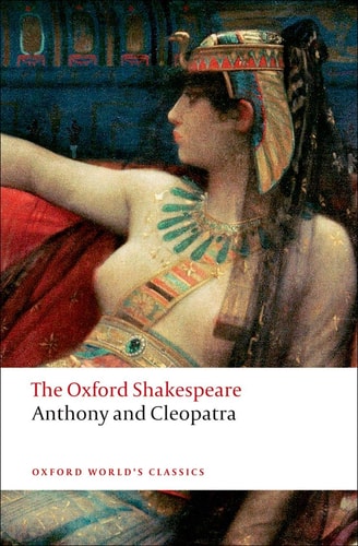 Anthony and Cleopatra: The Oxford Shakespeare (Oxford World's Classics)
