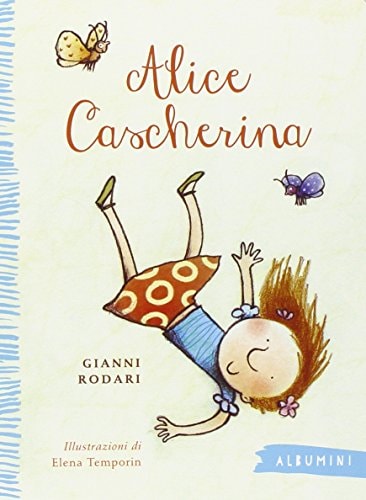 Alice cascherina. Ediz. a colori