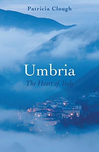 Umbria The Heart of Italy