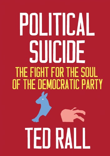 Political Suicide The Fight for the Soul of the Democratic Party