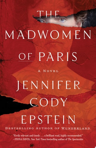The Madwomen of Paris A Novel