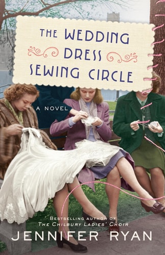 The Wedding Dress Sewing Circle A Novel