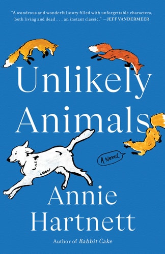 Unlikely Animals A Novel