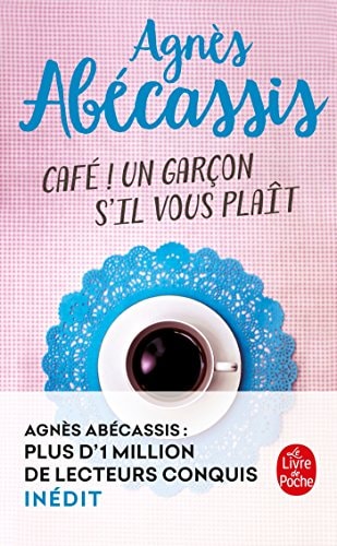 Café! un garçon s'il vous plaît : roman