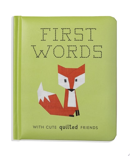 First Words with Cute Quilted Friends A Padded Board Book for Infants and Toddlers featuring First Words and Adorable Quilt Block Pictures