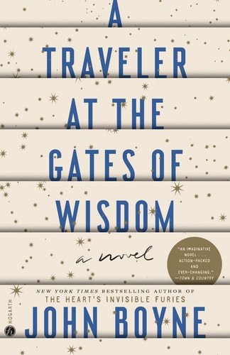 A Traveler at the Gates of Wisdom A Novel