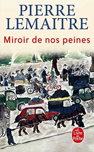 Miroir de nos peines : roman