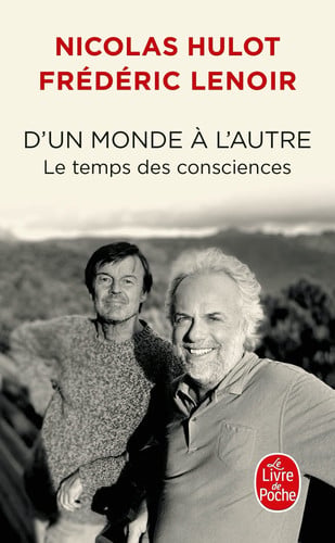 D'un monde à l'autre Le temps des consciences
