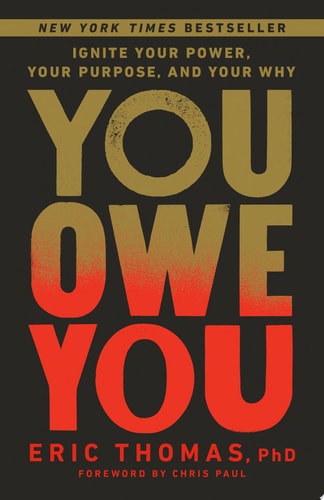You Owe You Ignite Your Power, Your Purpose, and Your Why