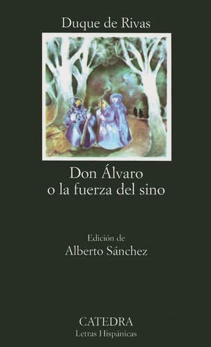 Don Alvaro o, La fuerza del sino ; Lanuza