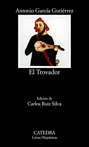 El Trovador (Spanish Edition)