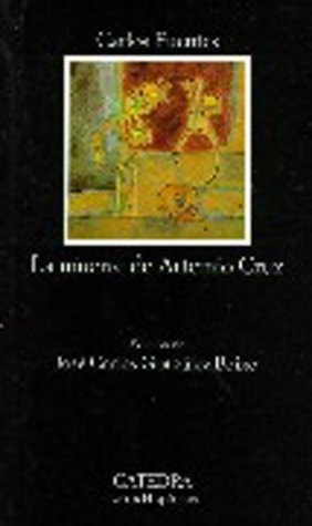 La muerte de Artemio Cruz /ed. de José Carlos González Boixo