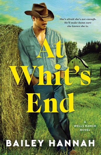 At Whit's End A Wells Ranch Novel