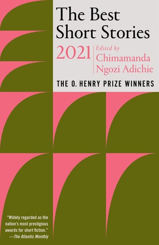 The Best Short Stories 2021 The O. Henry Prize Winners