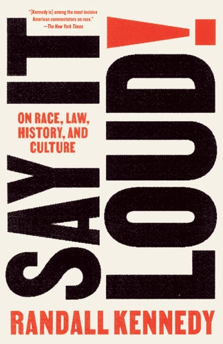 Say It Loud! On Race, Law, History, and Culture