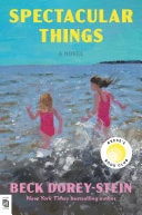 Spectacular Things: Reese's Book Club A Novel