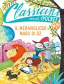 Il meraviglioso Mago di Oz. Pocket. Classicini. Ediz. a colori
