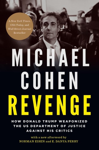 Revenge How Donald Trump Weaponized the US Department of Justice Against His Critics