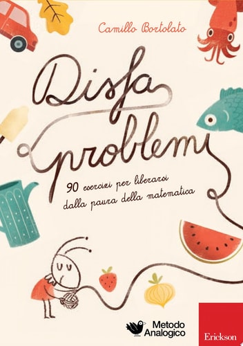 Disfaproblemi 90 esercizi per liberarsi dalla paura della matematica