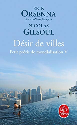 Petit précis de mondialisation Tome 5, Désir de villes