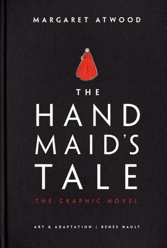 The Handmaid's Tale (Graphic Novel) A Novel