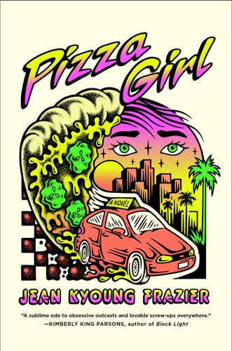 Pizza Girl A Novel