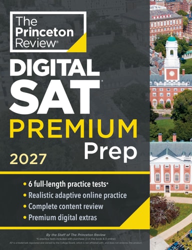 Princeton Review SAT Premium Prep, 2027 6 Full-Length Practice Tests (3 in Book + 3 Adaptive Tests Online) + Online Flashcards + Review & Tools