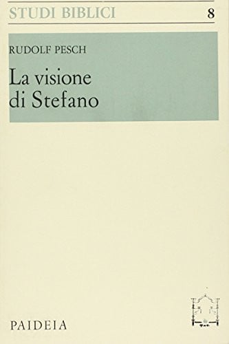 La visione di Stefano
