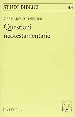 Le questioni neotestamentarie