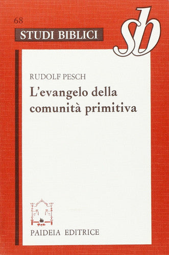 L'evangelo della comunità primitiva