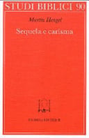 Sequela e carisma. Studio esegetico e di storia delle religioni su Mt. 8.21 s. e la chiamata di Gesù alla sequela