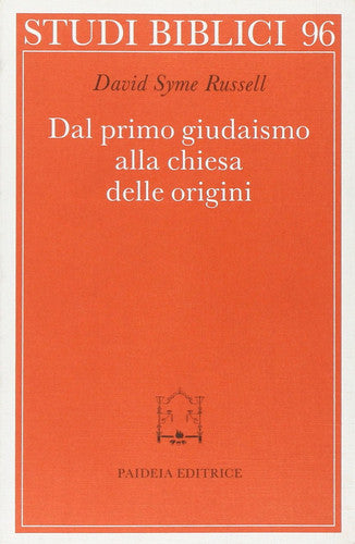 Dal primo giudaismo alla Chiesa delle origini