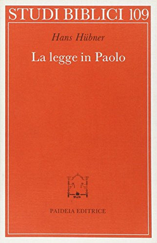La legge in Paolo contributo allo sviluppo della teologia paolina